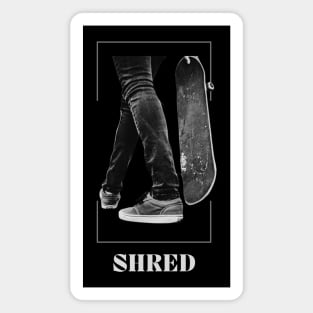 Shred -Skateboard Magnet